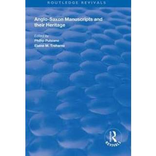 Anglo-Saxon Manuscripts and their Heritage