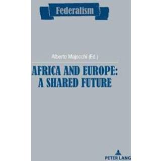 Africa and Europe: a Shared Future
