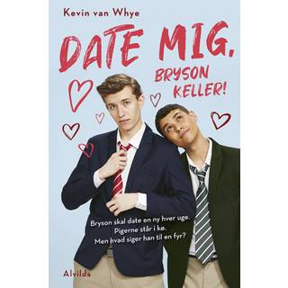 Date mig, Bryson Keller!