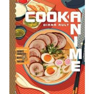 Cook Anime: A Cookbook