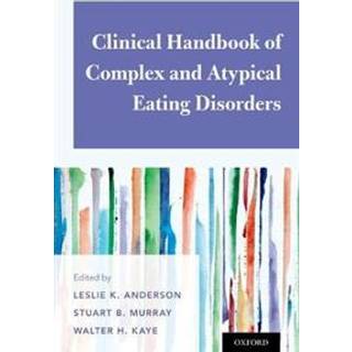 Clinical Handbook of Complex and Atypical Eating Disorders