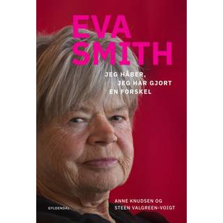 Anne Knudsen;Steen Valgreen-Voigt - Eva Smith - Jeg håber, jeg har gjort en forskel