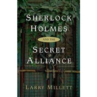 Sherlock Holmes and the Secret Alliance
