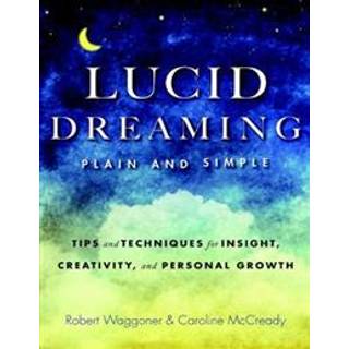 Lucid Dreaming, Plain and Simple