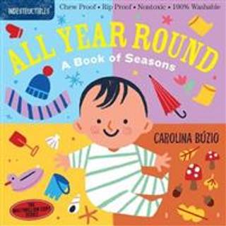 Indestructibles: All Year Round: A Book of Seasons