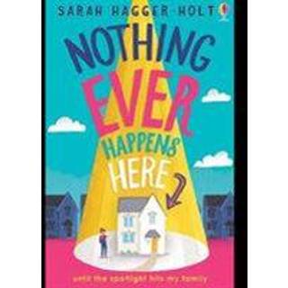 Nothing Ever Happens Here