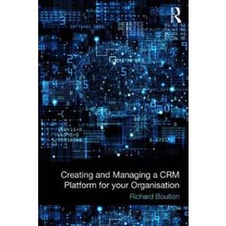 Creating and Managing a CRM Platform for your Organisation