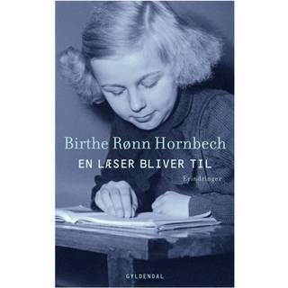 Birthe Rønn Hornbech - En læser bliver til - Erindringer