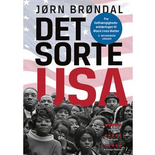 Jørn Brøndal - Det sorte USA - Fra uafhængighedserklæringen til Black Lives Matter
