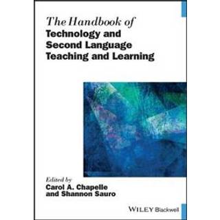 The Handbook of Technology and Second Language Teaching and Learning