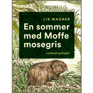 En sommer med Moffe mosegris