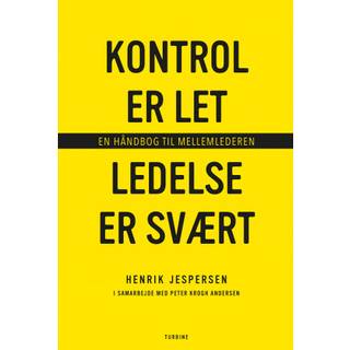 Kontrol er let, ledelse er svært