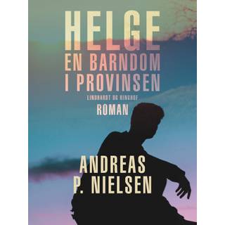 Helge. En barndom i provinsen