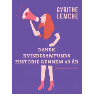 Dansk Kvindesamfunds historie gennem 40 år