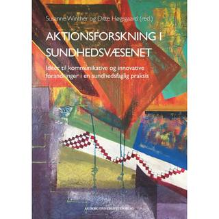 Aktionsforskning i sundhedsvæsenet