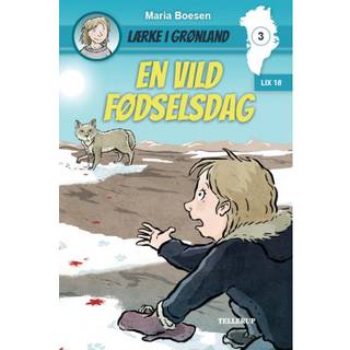 Lærke i Grønland #3: En vild fødselsdag (E-bog)