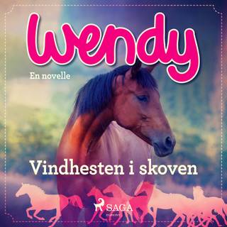 Wendy – Vindhesten i skoven