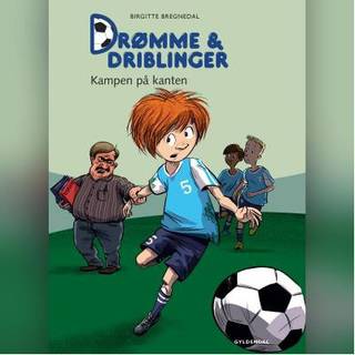 Drømme og driblinger. Kampen på kanten