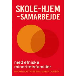 Skole-hjem-samarbejde med etniske minoritetsfamilier
