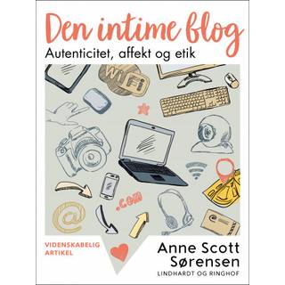 Den intime blog. Autenticitet, affekt og etik