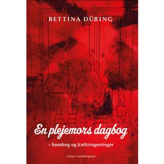En plejemors dagbog – hambug og kæltringestreger