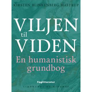 Viljen til viden. En humanistisk grundbog
