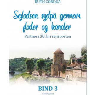 Sejladsen sydpå gennem floder og kanaler