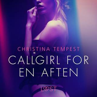 Callgirl for en aften - Erotisk novelle