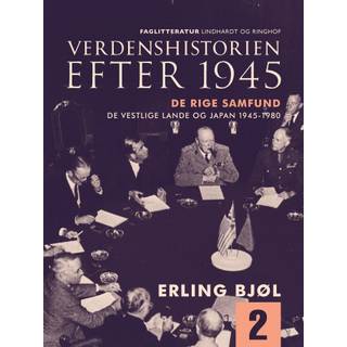 Verdenshistorien efter 1945. De rige samfund. De vestlige lande og Japan 1945-1980. Bind 2