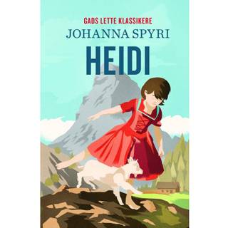 GADS LETTE KLASSIKERE: Heidi