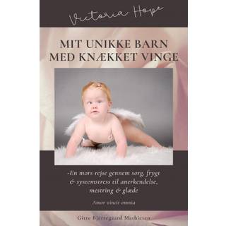 Mit unikke barn med knækket vinge