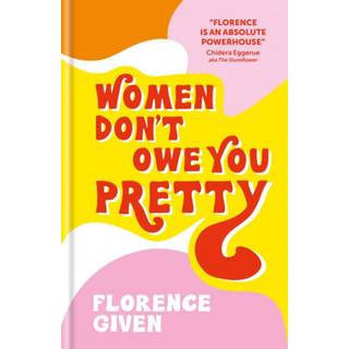 Women Don't Owe You Pretty