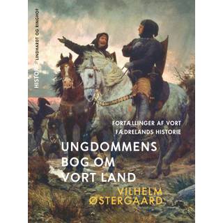 Ungdommens bog om vort land. Fortællinger af vort fædrelands historie
