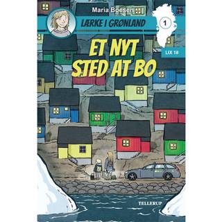 Lærke i Grønland #1: Et nyt sted at bo (E-bog)