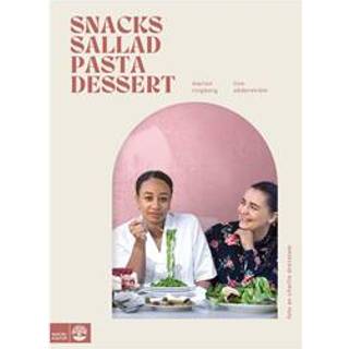 Snacks, sallad, pasta & dessert - Marion Ringborg, Linn Söderström