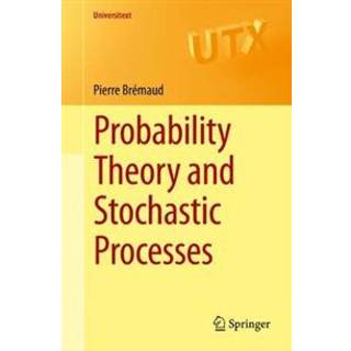 Probability Theory and Stochastic Processes