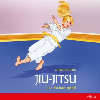 Jiu-Jitsu. Liv, du kan godt!