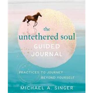 The Untethered Soul Guided Journal