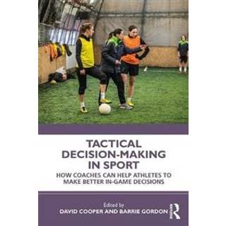 Tactical Decision-Making in Sport