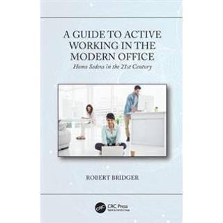 A Guide to Active Working in the Modern Office