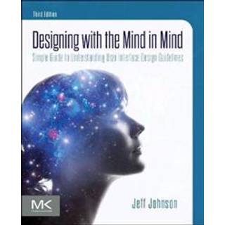 Designing with the Mind in Mind
