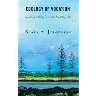 Ecology of Vocation