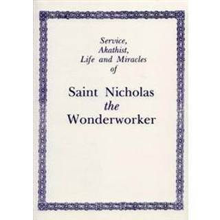 Service, Akathist, Life and Miracles of St. Nicholas the Wonderworker