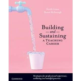 Building and Sustaining a Teaching Career