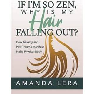 If I'm So Zen, Why is My Hair Falling Out?
