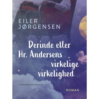 Derinde eller Hr. Andersens virkelige virkelighed
