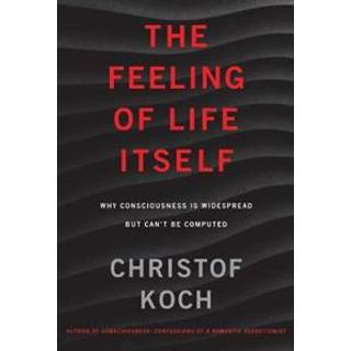 The Feeling of Life Itself