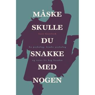 Måske skulle du snakke med nogen af Lori Gottlieb