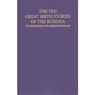 The Ten Great Birth Stories of the Buddha