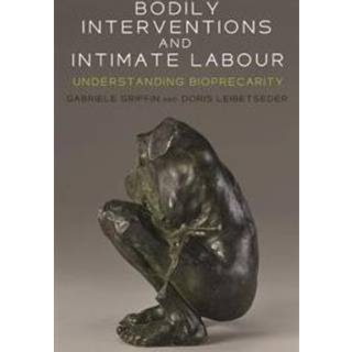 Bodily Interventions and Intimate Labour